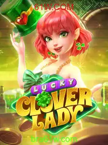 Descubra o Fascinante Mundo do Jogo LuckyCloverLady no 61W.COM